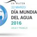 Día mundial del agua - 22 marzo 2016